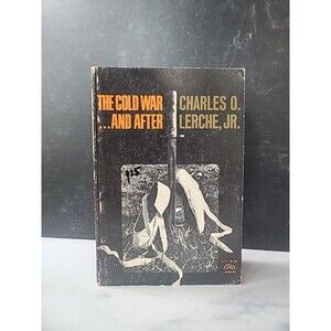 The Cold War...And After By Charles O. Lerche, JR. Paperback